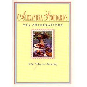 Tea Celebrations Co -- Alexandra Stoddard